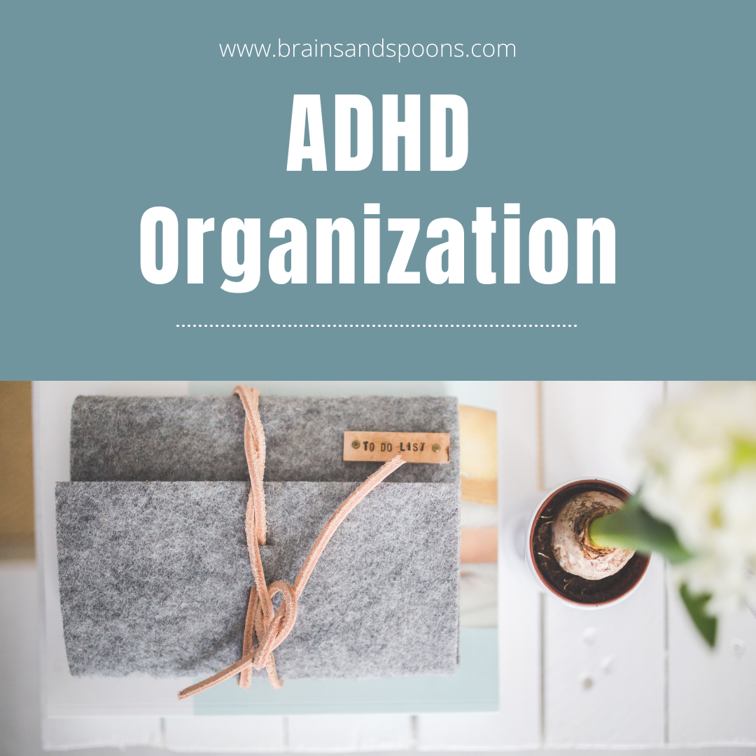 how to organize your life with adhd